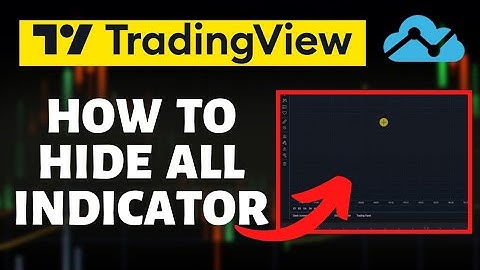 How To Hide All Indicators on Tradingview
