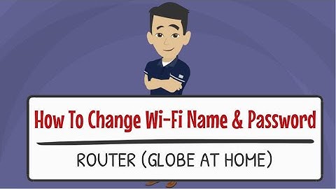How To Change WiFi Name and Password on Your Router (ex. Globe At Home)