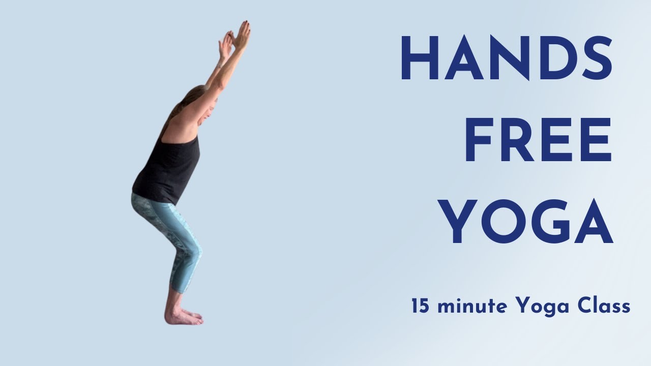 No Hand Routine No Hands Yoga Flow - YouTube