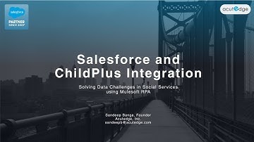 Salesforce and ChildPlus Integration using Mulesoft RPA