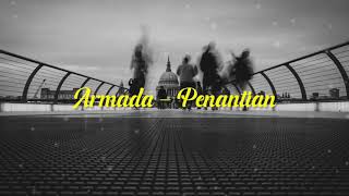 ARMADA - PENANTIAN (Lyric Video)