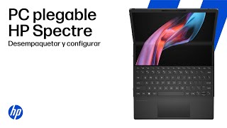 Cómo desempaquetar y configurar la PC plegable HP Spectre | HP Support