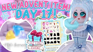ADVENT CALENDAR DAY 17 OUT NOW WE GOT A BIG SURPRISE TO HELP WITH THE NEW SET ? Royale High