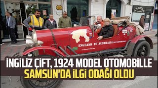 İngiliz Kidby Çifti 1924 Model Otomobille Samsunda Ilgi Odağı Oldu