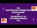 HOW TO WIN| THE MASTERCARD FOUNDATION SCHOLARSHIP AT THE UNIVERSITY OF CALIFORNIA BERKELEY, USA.