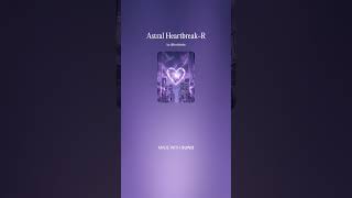 Astral Heartbreak-R