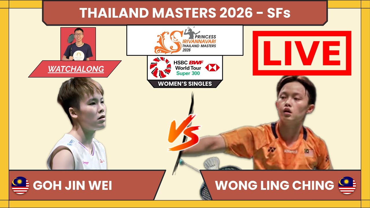 GOH JIN WEI 🇲🇾 vs. WONG LING CHING 🇲🇾 LIVE! Thailand Masters 2026 (WS) SFs | Darence's Watchalong