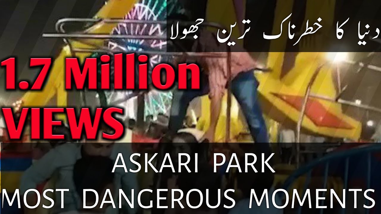 Most dangerous ride in askari park karachi, pakistan