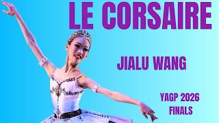 Jialu Wang - YAGP 2026 Houston Finals Top 12 Winner - Le Corsaire