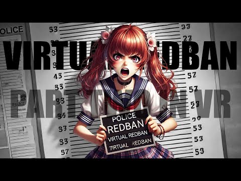 VIRTUAL REDBAN - PART TWO IN VR