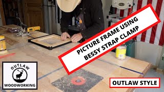 PICTURE FRAME  WITH BESSY STRAP CLAMP