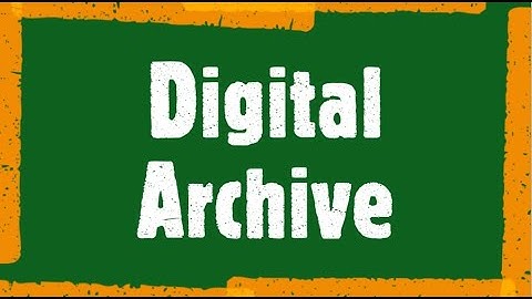 Digital Archive - A Digital Humanities assignment/activity for your history classroom