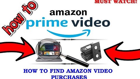 How To Find Amazon Video Purchases