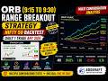Detailed backtested ORB (Opening Range Breakout) Strategy on NIFTY 50 📈