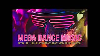 MEGA DANCE MUSIC &#39;90/2000 SEMPRE E SOLO DANCE DJ HOKKAIDO