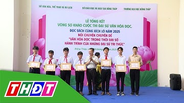 Đồng Tháp: Trao giải Cuộc thi Đại sứ Văn hóa đọc | THDT