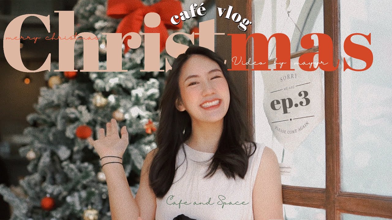 X'mas Cafe Vlog ♡ ทำงานคาเฟ่ช่วงคริสต์มาส | MayyR x 11AM Cafe