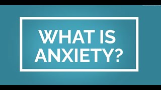 What is Anxiety