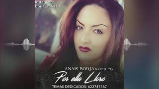 Anais Borja - Por Ella Lloro (Audio Oficial)