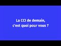 La cci de demain cest quoi 