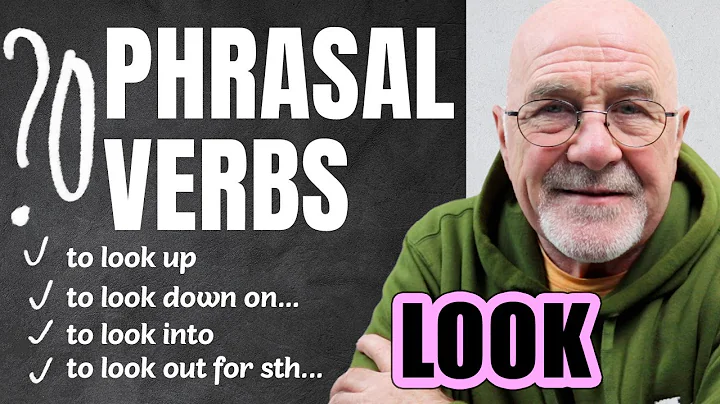 Sound like a NATIVE speaker | Learn IMPORTANT phrasal verbs with LOOK - DayDayNews