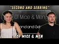 Of Mice \u0026 Men - Second and Sebring REACTION