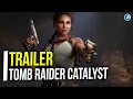 Lagu Tomb Raider Catalyst Trailer