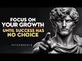 Download Lagu Focus On Your GROWTH UNTIL SUCCESS Has No Choice - BUILD YOURSELF DAILY | STOICISM