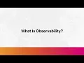 What Is Observability