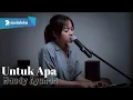 Lagu UNTUK APA - MAUDY AYUNDA | COVER BY MICHELA THEA