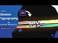 Stretch Typography Text in After Effects After Effects Bangla Tutorial - No Plugins