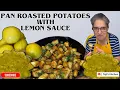 Lagu Best Pan Roasted Potatoes with Tangy Lemon Sauce(Dip) | Simple Delicious | Crispy Aloo \u0026 Zesty Lemon