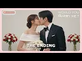 Download Lagu The Ending | Would You Marry Me? Episode 11 - 12 Pre-Release \u0026 Spoilers [ENG SUB]