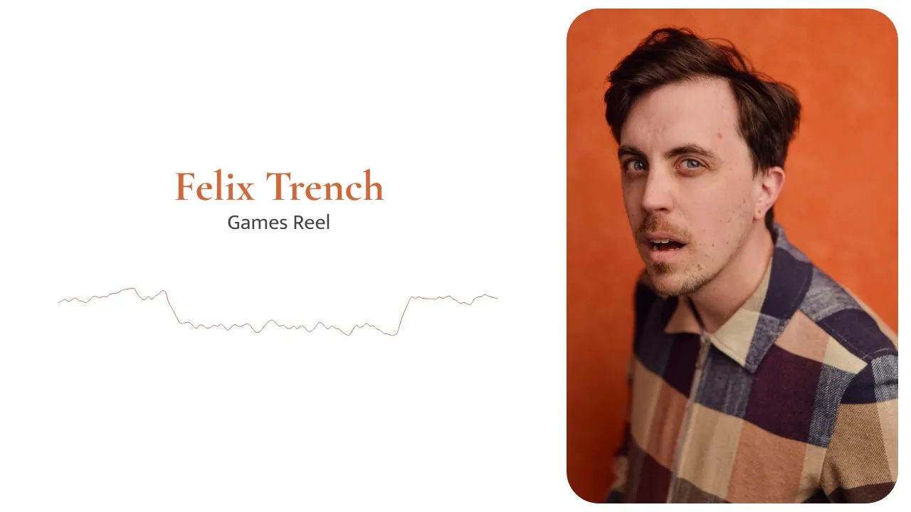 Felix Trench: Games Reel