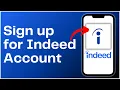 How to Sign Up for Indeed Account 2024