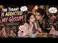 ENG DUB FULL I Just Wanted to Eat Gossip But the Tyrant Emperor Fell in Love With Me