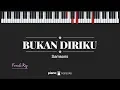 Download Lagu Bukan Diriku (FEMALE KEY) Samsons (KARAOKE PIANO)