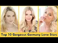 Top 10 Most Beautiful Germany Love Stars of 2026