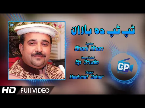 Download MP3 Tap Tap Da Baran | Hashmat Sahar Pashto Songs 2018 | Ghani Khan Klam | Pashto Music Video Songs