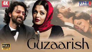 Guzaarish | Full Hindi Movie | Hrithik Roshan & Aishwarya Rai | Emotional Bollywood Movie