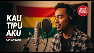 kau tipu aku ska reggae version cover lagu kangen band full enerjik