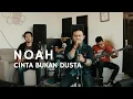 Download Lagu NOAH - Cinta Bukan Dusta (Cover by Delicious)