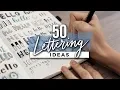 50 Hand Lettering Ideas Easy Ways to Change Up Your Writing Style