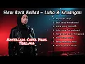 Download Lagu Kumpulan Lagu Slow Rock Ballad – Luka \u0026 Kenangan