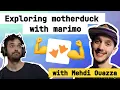Exploring motherduck with marimo