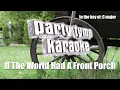 Tracy Lawrence - If The World Had A Front Porch (Karaoke Version)