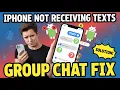 iPhone Not Receiving Texts from Android Group Chat - Fix It Now