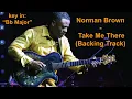 NORMAN BROWN - TAKE ME THERE (BACKING TRACK)