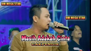 masih adakah cinta cak fendik om mega star