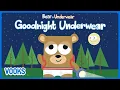 Animated Kids Book Bear In Underwear - Goodnight Underwear Vooks Narrated Storybooks